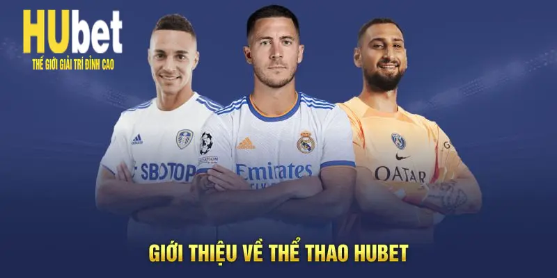 Giới thiệu về thể thao Hubet