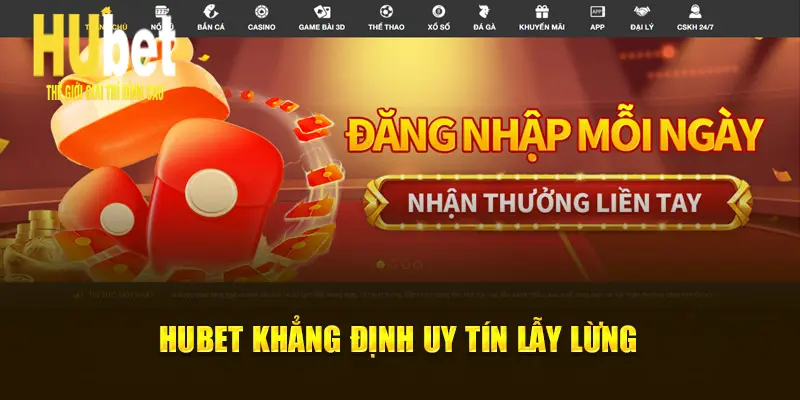 Hubet khẳng định uy tín lẫy lừng